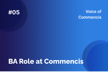 BA Role at Commencis