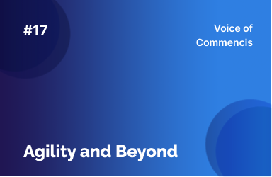 Agility and Beyond