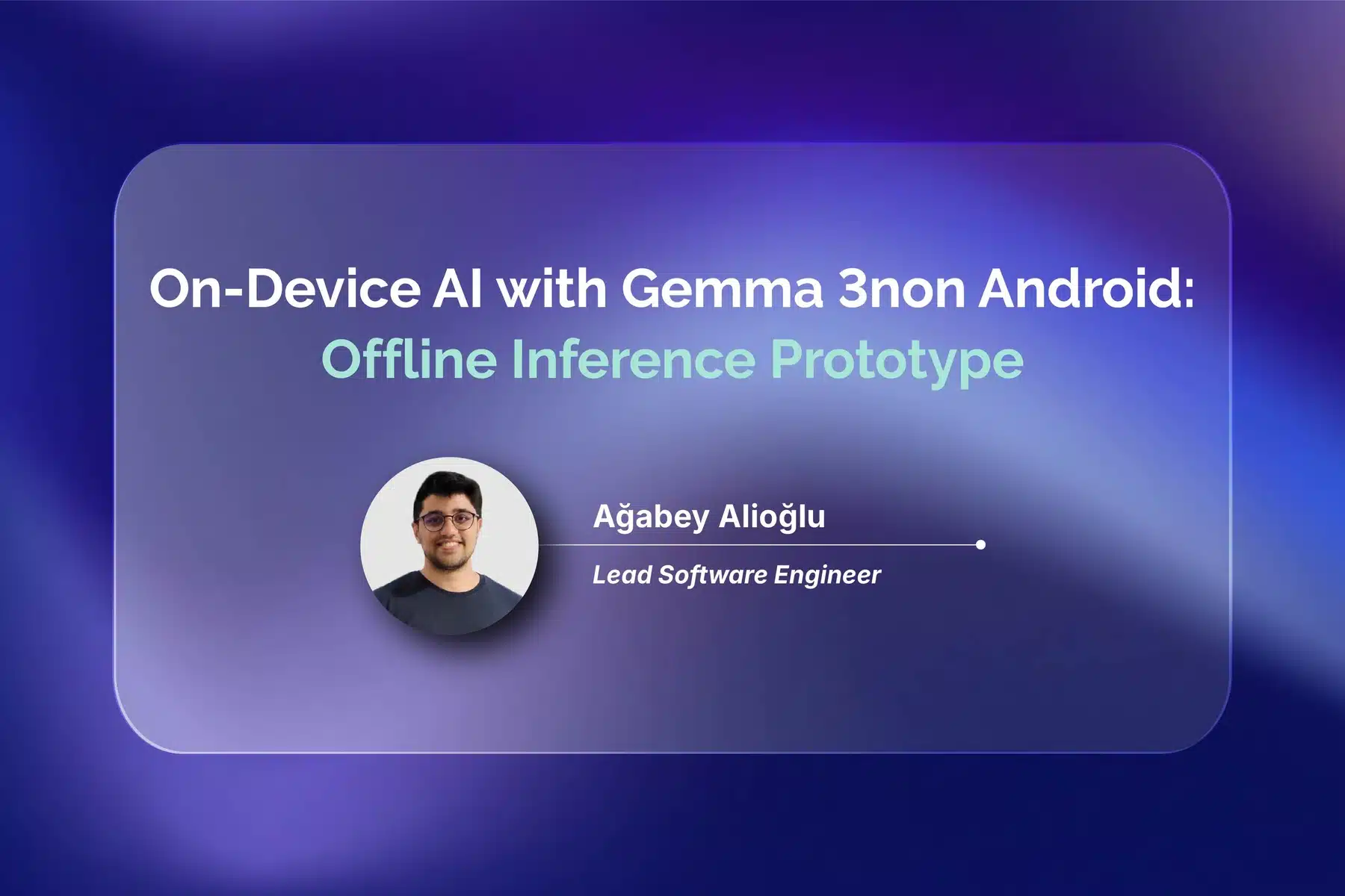 On-Device AI with Gemma 3n on Android: Offline Inference Prototype